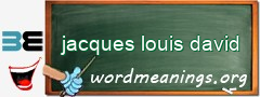 WordMeaning blackboard for jacques louis david